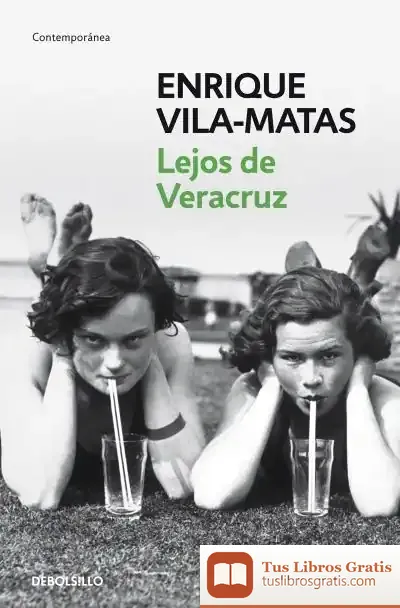 Descargar Lejos De Veracruz de Enrique Vila-matas