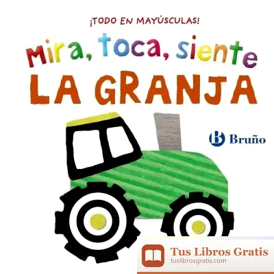 Descargar Mira, Toca, Siente. La Granja de Equipo Bruño