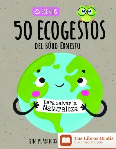 Descargar 50 Ecogestos Del B?Ho Ernesto