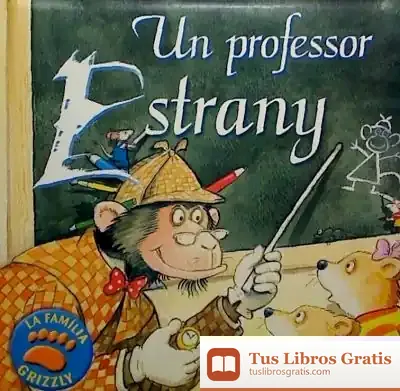 Descargar La Familia Grizzly. Un Profesor Estrany