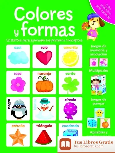 Descargar Colores Y Formas: 12 Libritos Para Aprender Los Primeros Conceptos de Luis de la Corte Ibáñez