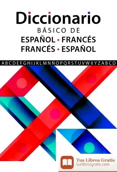 Descargar Diccionario Básico De Español-Francés E Francés-Español