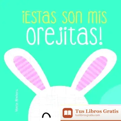 Descargar ¡Estas Son Mis Orejitas!