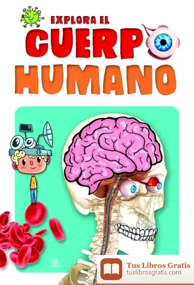 Descargar Explora El Cuerpo Humano