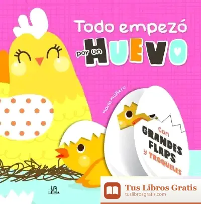 Descargar Todo Empezó Por Un Huevo