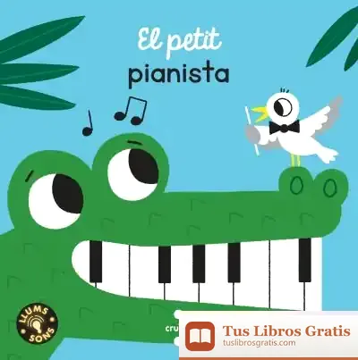 Descargar El Petit Pianista de Equipo Gallimard Jeunesse