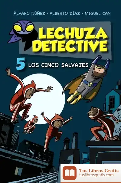 Descargar Lechuza Detective 5: Los Cinco Salvajes