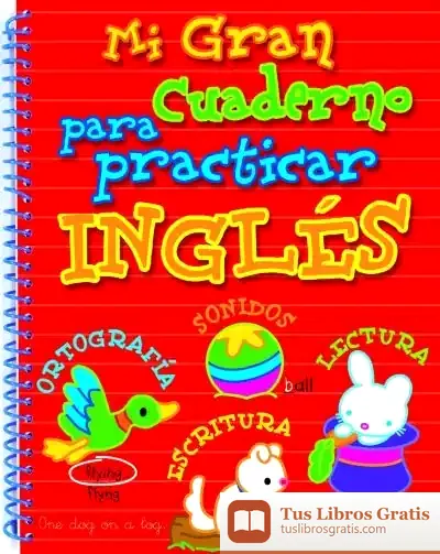 Descargar Mi Gran Cuaderno Para Practicar Inglés de Lincoln Peirce