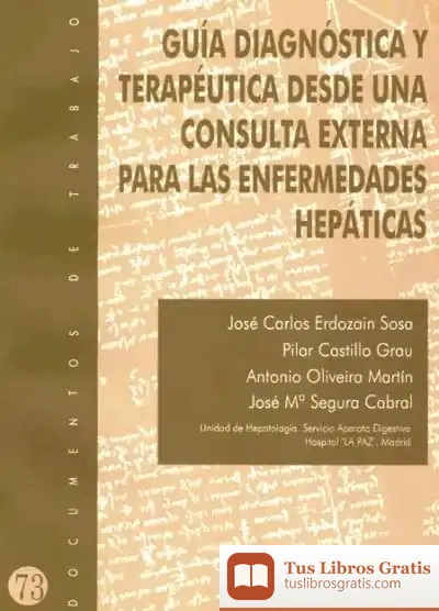Descargar Guía Diagnóstica Y Terapeútica Desde Una Consulta Externa Para Las Enfermedades Hepáticas de Ignacio Soret