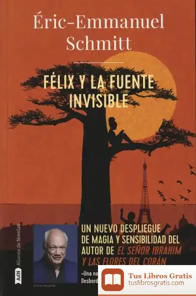 Descargar Félix Y La Fuente Invisible (Adn) de Eric-emmanuel Schmitt