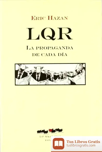 Descargar Lqr : La Propaganda De Cada Día de Elena Greggio