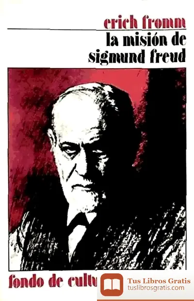 Descargar Mision De Sigmund Freud.La de Erich Fromm