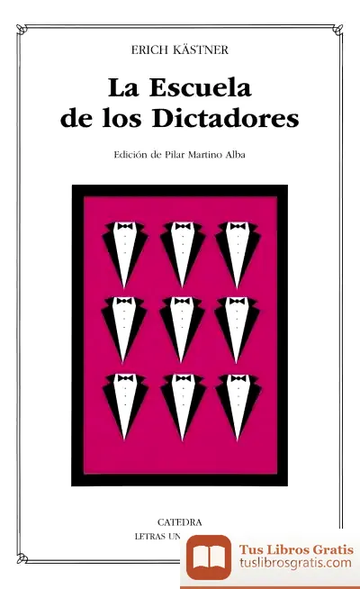 Descargar La Escuela De Los Dictadores de Erich Kästner