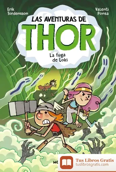 Descargar Las Aventuras De Thor 2. La Fuga De Loki de Erik Tordensson