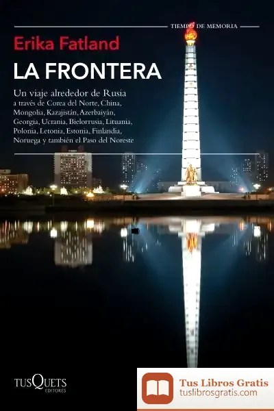 Descargar La Frontera: Un Viaje Alrededor De Rusia