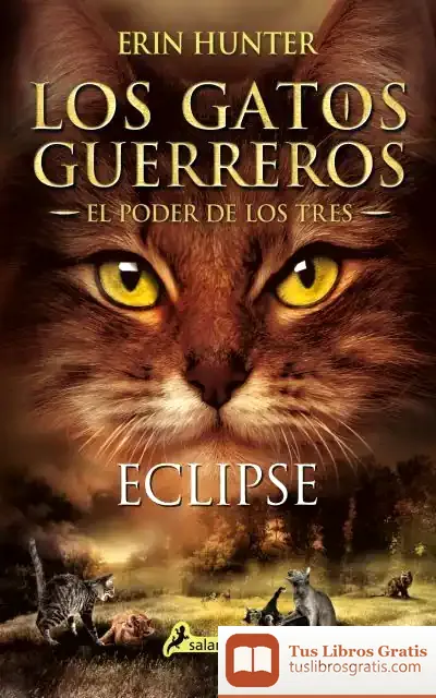 Descargar Eclipse: Los Gatos Guerreros. El Poder Los Tres 4