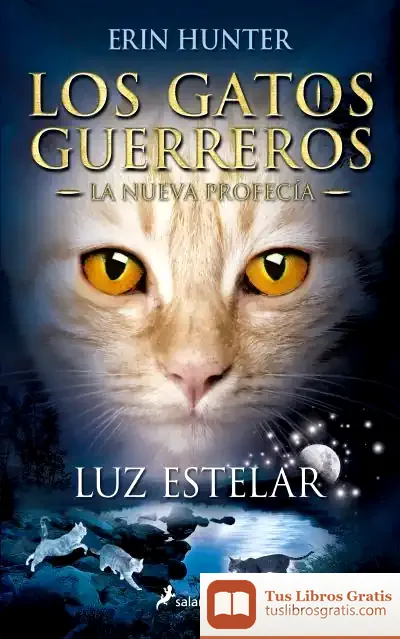 Descargar Luz Estelar: Los Gatos Guerreros. La Nueva Profecía 4