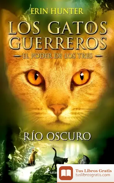 Descargar Río Oscuro: Los Gatos Guerreros. El Poder De Los Tres 2