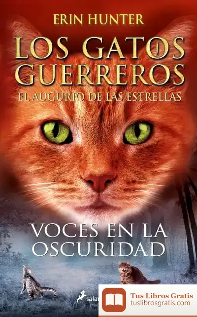 Descargar Voces En La Oscuridad (Los Gatos Guerreros | El Augurio De Las Estrellas 3)