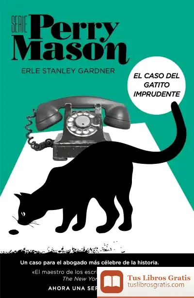 Descargar El Caso Del Gatito Imprudente (Serie Perry Mason 5)