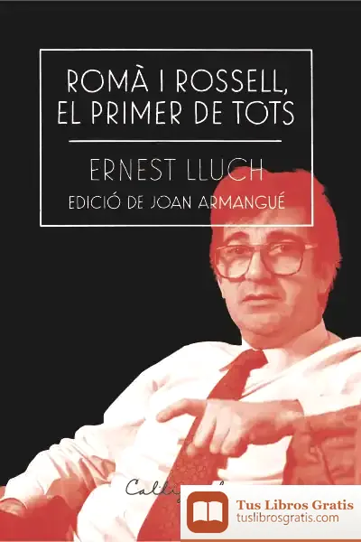 Descargar Romà I Rossell, El Primer De Tots