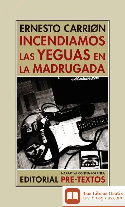 Descargar Incendiamos Las Yeguas En La Madrugada