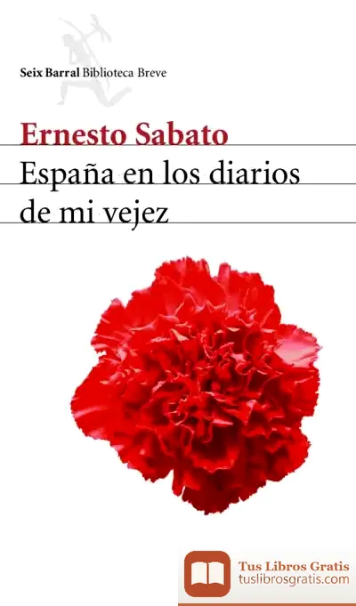 Descargar España En Los Diarios De Mi Vejez