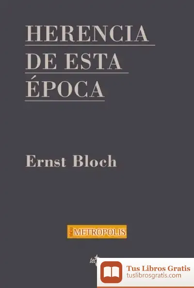 Descargar Herencia De Esta Época de Ernst Bloch