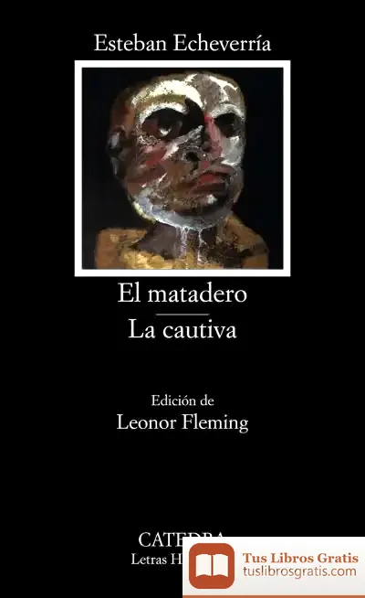 Descargar El Matadero; La Cautiva