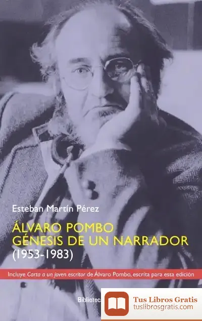 Descargar Álvaro Pombo. Génesis De Un Narrador (1953-1983)