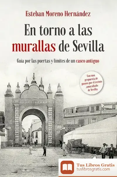 Descargar En Torno A Las Murallas De Sevilla
