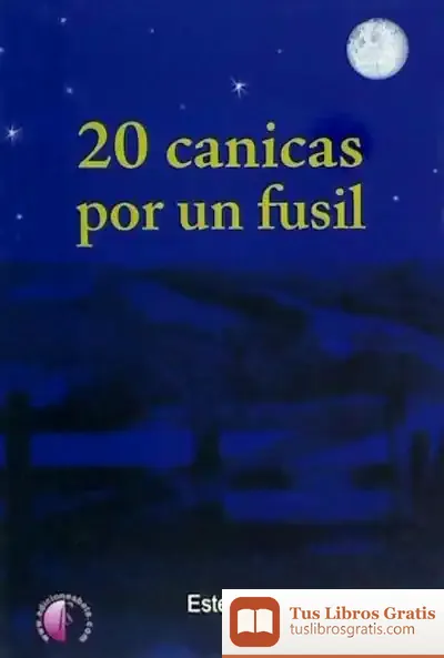 Descargar 20 Canicas Por Un Fusil