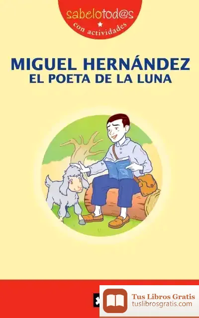 Descargar Miguel Hernández El Poeta De La Luna de Andrea Mardegan