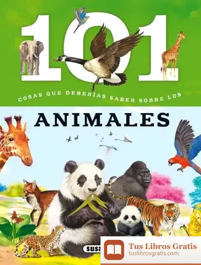Descargar 101 Cosas Que Deberías Saber Sobre. Los Animales