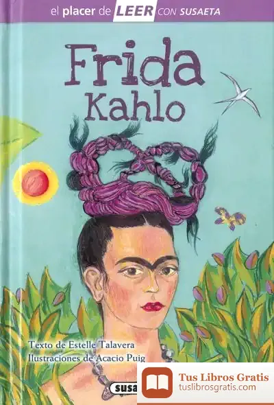 Descargar El Placer De Leer Con Susaeta - Nivel 4. Frida Kahlo
