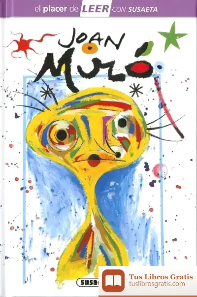 Descargar El Placer De Leer Con Susaeta - Nivel 4. Joan Miró