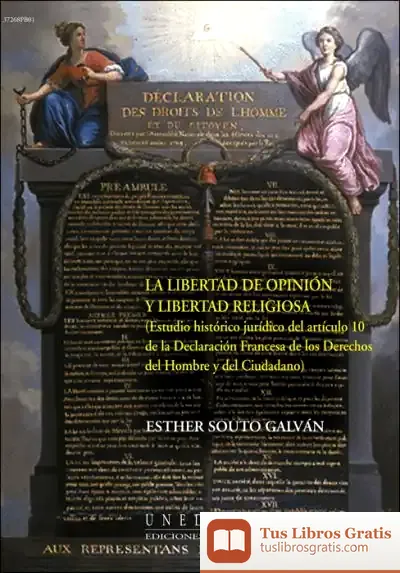 Descargar La Libertad De Opinión Y Libertad Religiosa (Estudio Histórico-Jurídico Del Art.10 De La Declaración Fre De Los Derechos Del Hombre Y Del Ciudadano) de Tomás Pastor Mora