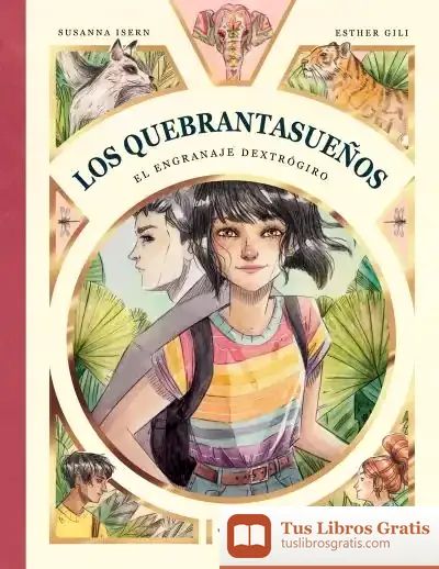 Descargar Los Quebrantasueños. El Engranaje Dextrógiro