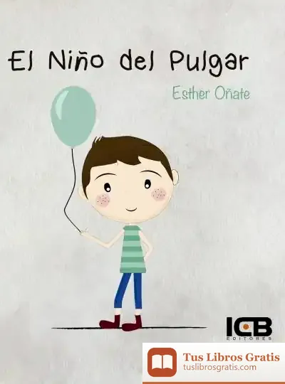 Descargar El Niño Del Pulgar de Esther Oñate