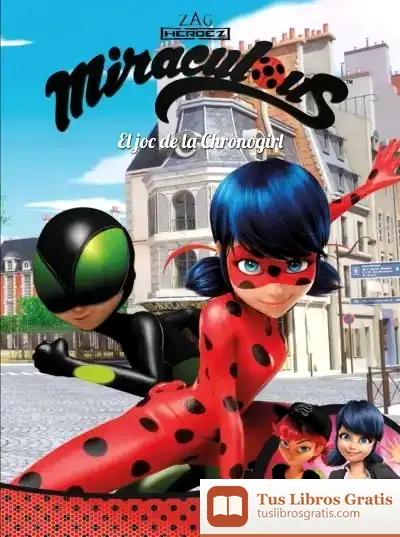 Descargar Miraculous. El Joc De La Chronogirl de Estudio Fénix