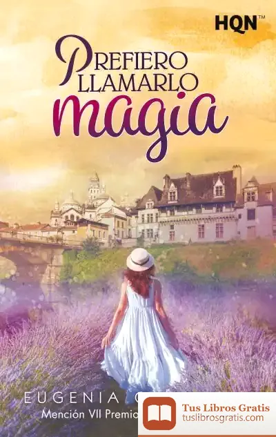 Descargar Prefiero Llamarlo Magia (Mención Vii Premio Internacional Hqñ)