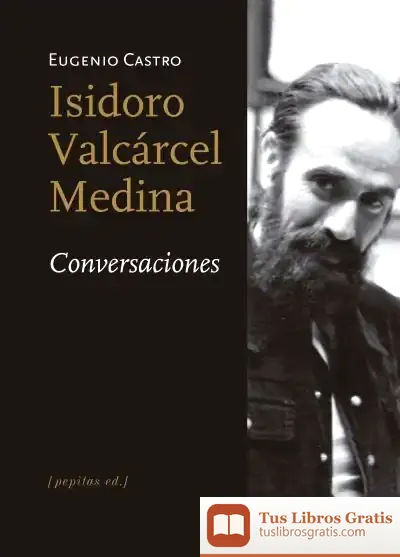 Descargar Isidoro Valcárcel Medina. Conversaciones