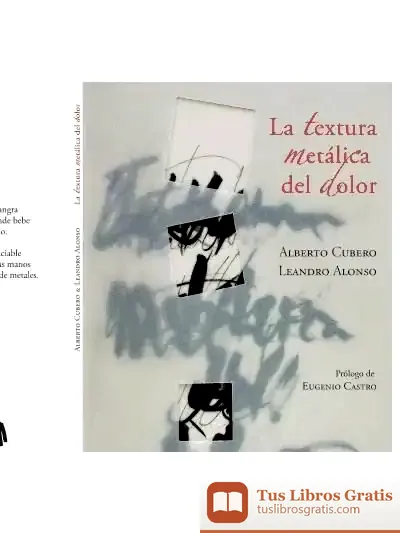Descargar La Textura Metalica Del Dolor ( El Sastre Apollanaire)