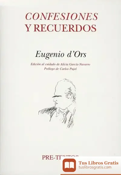 Descargar Confesiones Y Recuerdos de Eugenio D' Ors