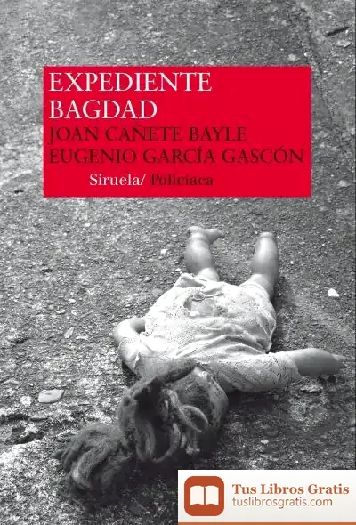 Descargar Expediente Bagdad de Eugenio García Gascón