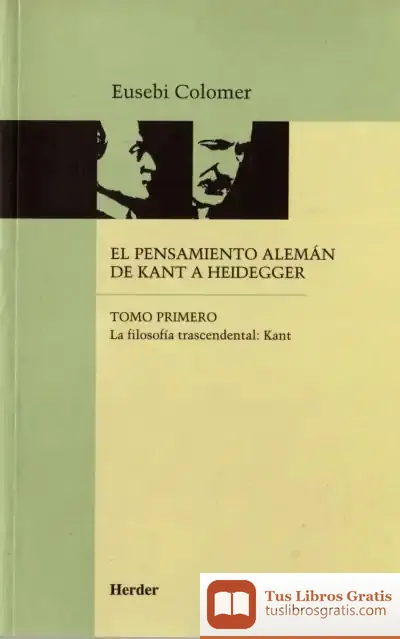 Descargar El Pensamiento Alemán De Kant A Heidegger Tomo I