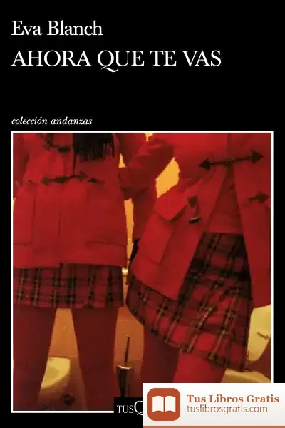 Descargar Ahora Que Te Vas