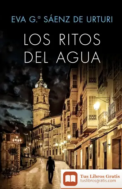 Descargar Los Ritos Del Agua. Trilogía De La Ciudad Blanca 2 de Eva García Sáenz