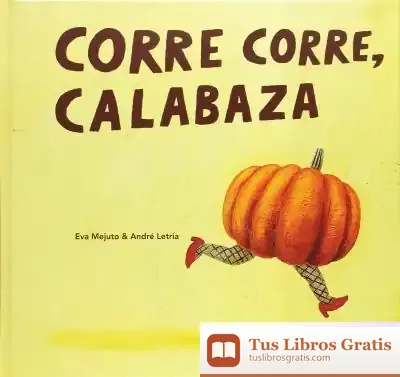 Descargar Corre Corre, Calabaza de Eva María Mejuto Rial