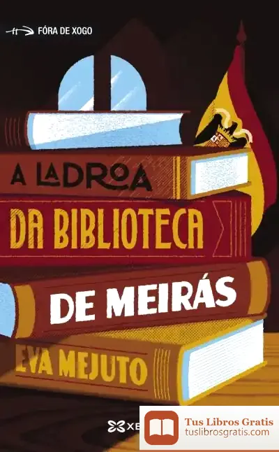 Descargar A Ladroa Da Biblioteca De Meirás